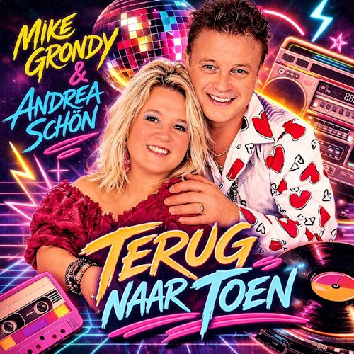 Mike Grondy & Andrea Schön - Terug Naar Toen