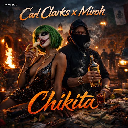 Carl Clarks & Miroh - Chikita