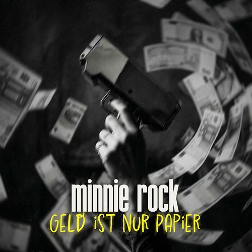 minnie rock - Geld Ist Nur Papier