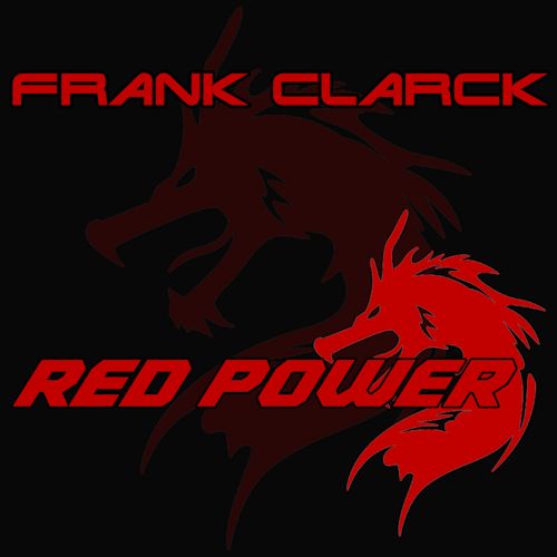 Frank Clarck - Red Power 