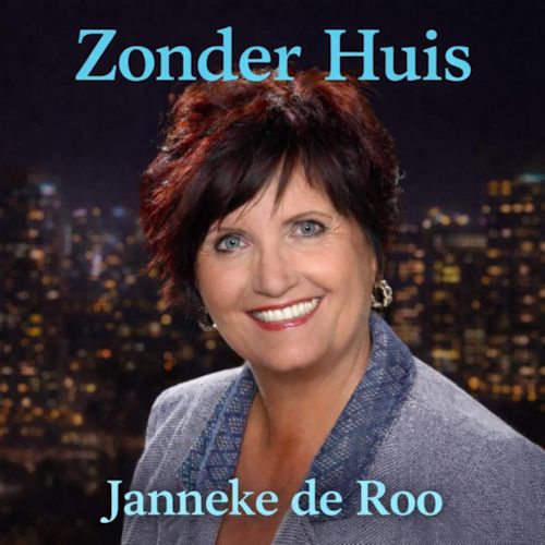 Janneke de Roo - Zonder Huis 
