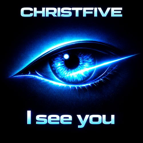 Christfive - I See You