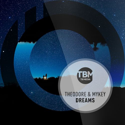 Theodore & Mykey - Dreams