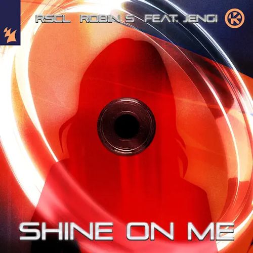 RSCL & JENGI & ROBIN S - Shine On Me