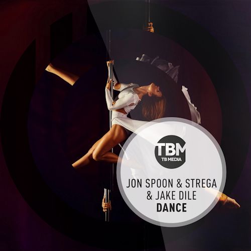 Jon Spoon & Strega & JAKE DILE - Dance