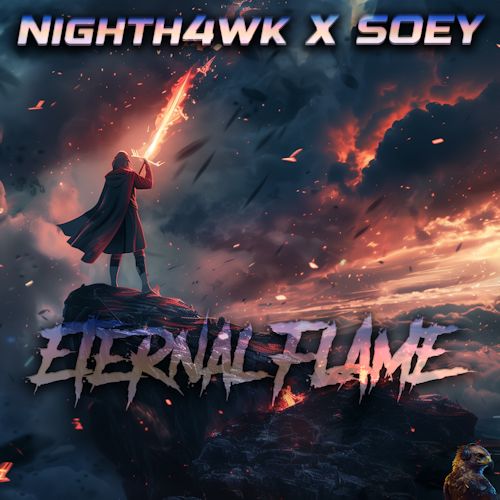 Nighth4wk & Soey - Eternal Flame