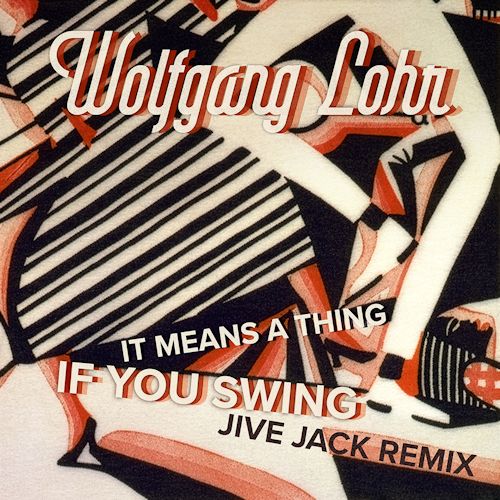 Wolfgang Lohr - It Means A Thing If You Swing