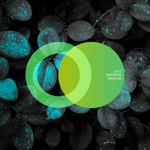 D.K.O, Synthetik - Oscillon