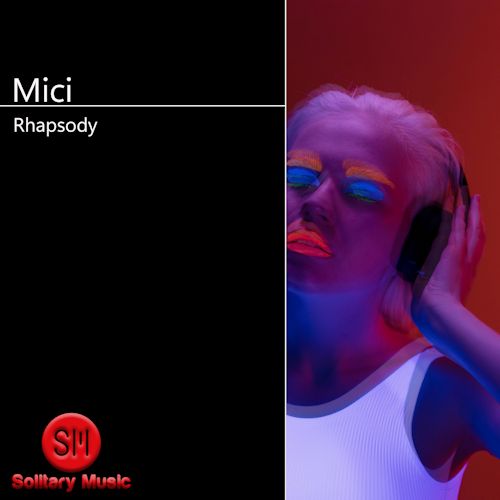 Mici - Rhapsody