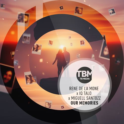 René de la Moné & IQ-Talo & Miguell Santozz - Our Memories
