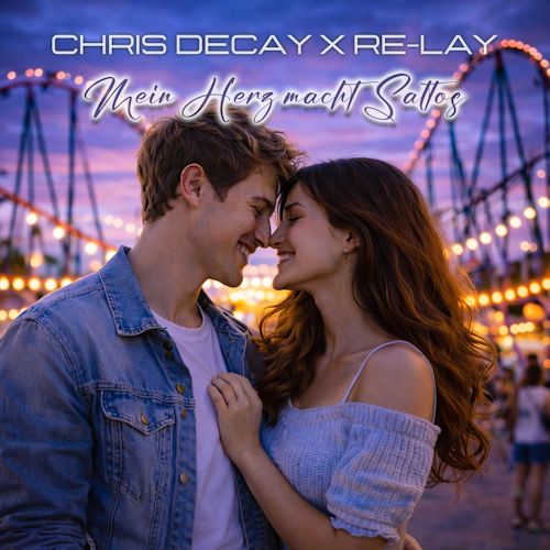 Chris Decay & Re-lay - Mein Herz Macht Saltos