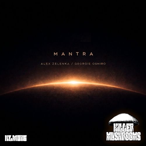 Alex Zelenka & Georgie Oshiro - Mantra EP