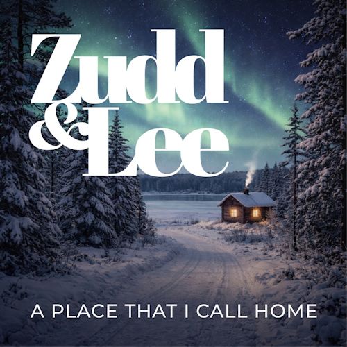 Zudd & Lee - A Place That I Call Home 