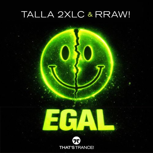 Talla 2XLC & RRAW! - Egal 