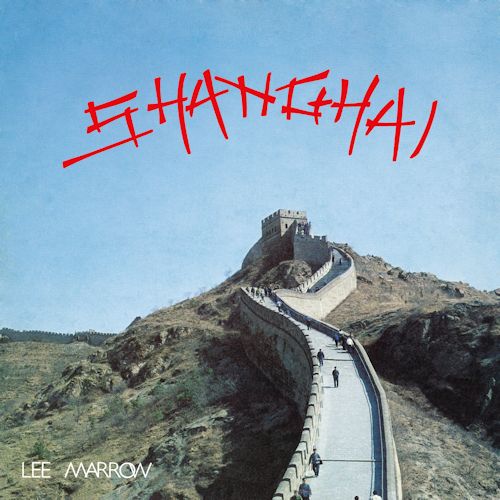 Lee Marrow - Shanghai