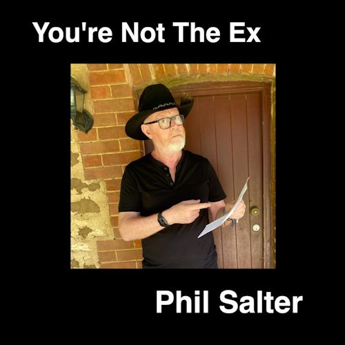 Phil Salter - You're Not The Ex