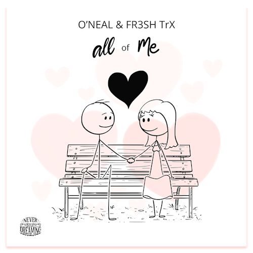 O'Neal & FR3SH TrX - All Of Me