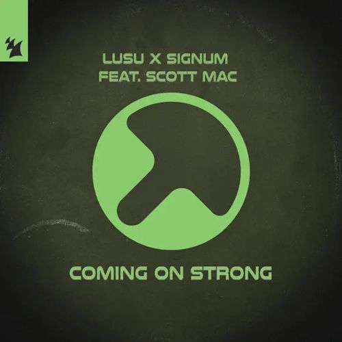 LUSU & SIGNUM feat. SCOTT MAC - Coming On Strong 