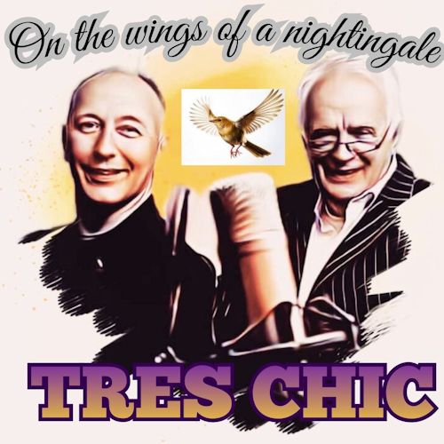 TRES CHIC - On The Wings Of A Nightingale 