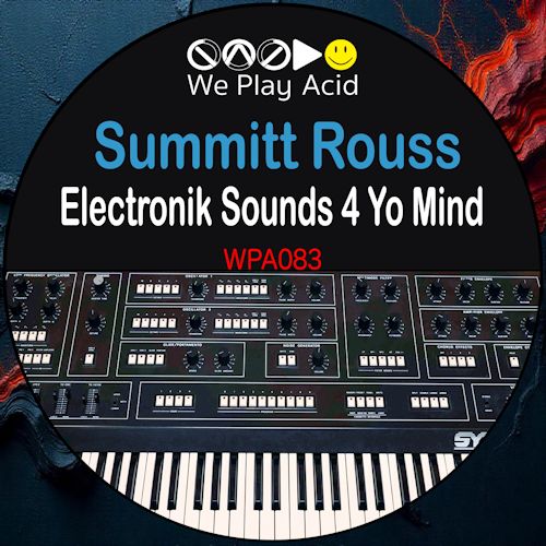 Sumitt Rouss - Electronik Sounds 4 Yo Mind