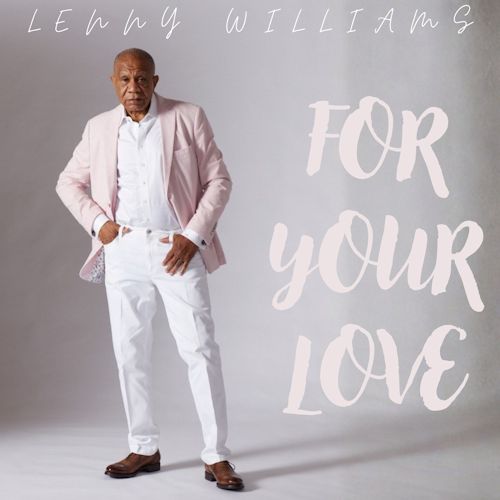 Lenny Williams - For Your Love