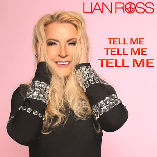 Lian Ross - Tell Me, Tell Me, Tell Me