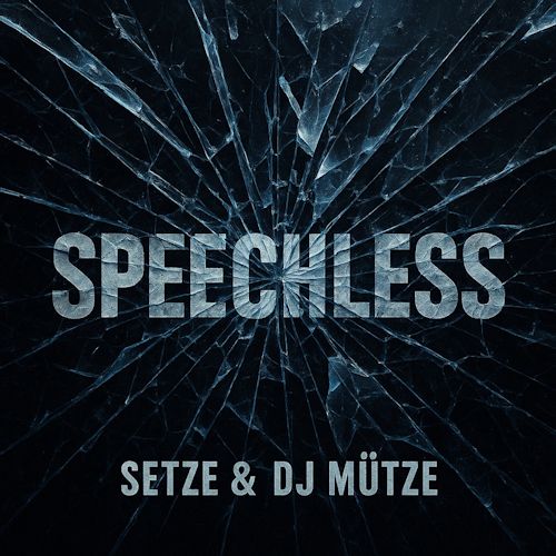 Setze & DJ Mütze - Speechless