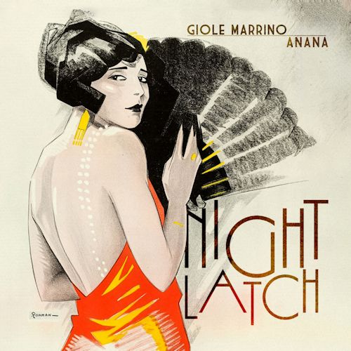 Giole Marrino & Anana - NightLatch