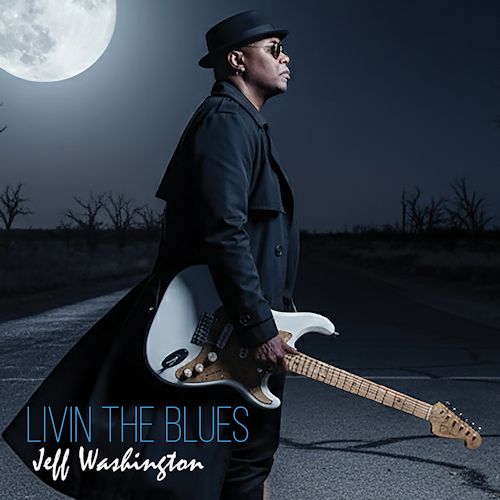 Jeff Washington - Livin The Blues
