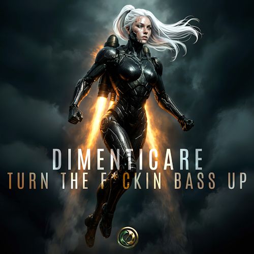 Dimenticare - Turn The F*ckin Bass Up 