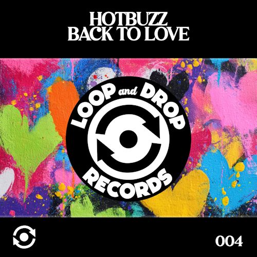 Hot Buzz - Back To Love