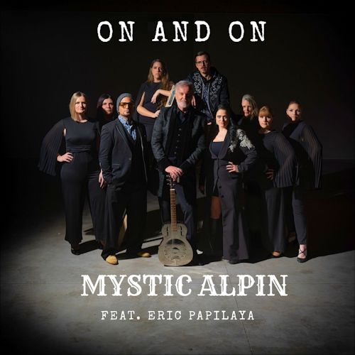 Mystic Alpin feat. Eric Papilaya - On And On 