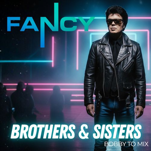 Fancy - Brothers & Sisters 