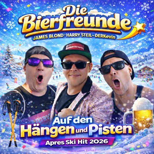 Die Bierfreunde, James Blond, Harry Steil & Der Kevin - Auf Den Hängen Und Pisten
