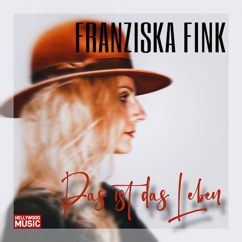 Franziska Fink - Das Ist Das Leben