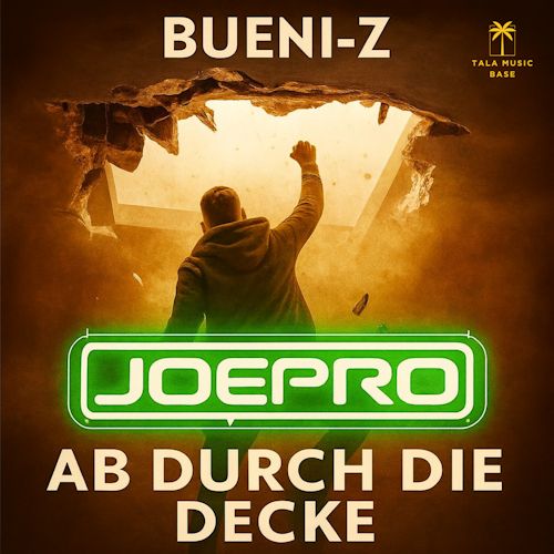 JoePro & Bueni-Z - Ab Durch Die Decke