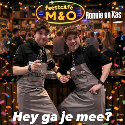 Ronnie en Kas - Hey Ga Je Mee?