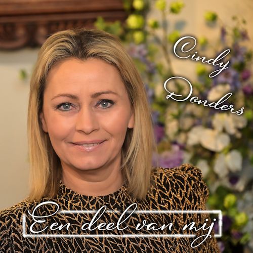 Cindy Donders - Een Deel Van Mij 