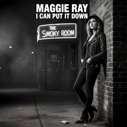 Maggie Ray - I Can Put It Down