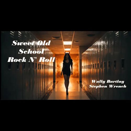 Wally Bartfay & Stephen Wrench - Sweet Old School Rock`n Roll