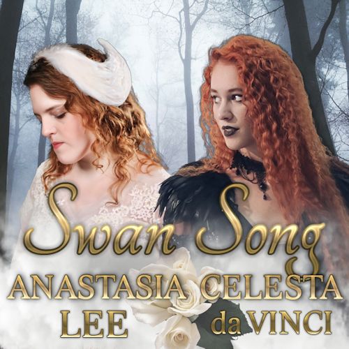Anastasia Lee feat. Celesta da Vinci - Swan Song