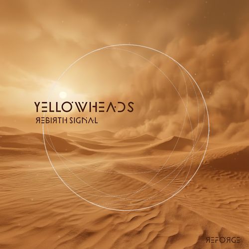 YellowHeads - Rebirth Signal