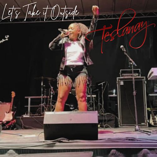 Teslanay - Let's Take It Outside