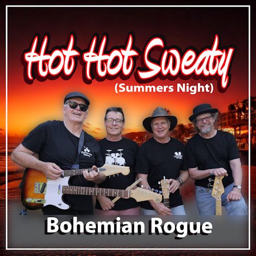 Bohemian Rogue - Hot Hot Sweaty (Summers Night)