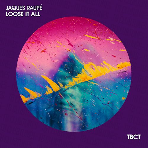 Jaques Raupé - Loose It All