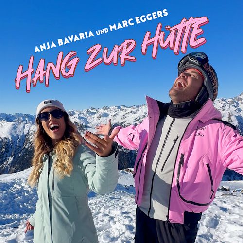 Marc Eggers & Anja Bavaria - Hang Zur Hütte