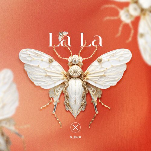 S_Zer0 - La La