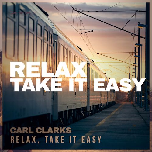 Carl Clarks - Relax, Take It Easy 