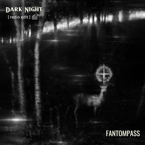 FANTOMPASS - Dark Night