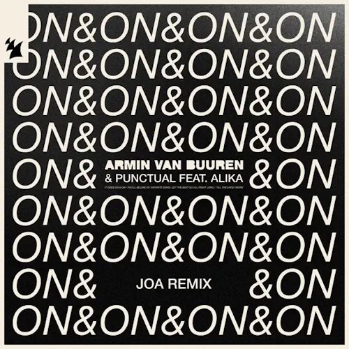 Armin van Buuren & PUNCTUAL feat. ALIKA - On & On